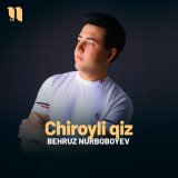 Скачать песню Behruz Nurboboyev - Chiroyli qiz