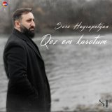 Скачать песню Soso Hayrapetyan - Qez Em Karotum