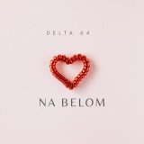 Скачать песню DELTA 64 - Na BELOM