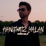 Скачать песню Çağrı Çelik - Hangimiz Yalan