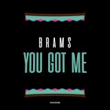 Скачать песню Brams - You Got Me