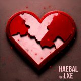 Скачать песню LXE, HAEBAL - Не уберегу