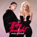 Скачать песню RASA, DASHI - Baby Tonight (Садриев Альберт Remix)