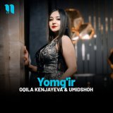 Скачать песню Oqila Kenjayeva - Yomg'ir