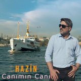 Скачать песню Hazin - Canımın Canı