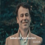 Скачать песню Şaban Ali Çamkerten - Guda