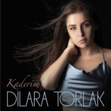 Скачать песню Dilara Torlak - Kaderim