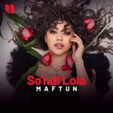 Скачать песню Maftun - So'ndi Lola