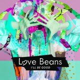 Скачать песню Love Beans - Love to Be around You