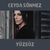 Скачать песню CEYDA SÖNMEZ - YÜZSÜZ