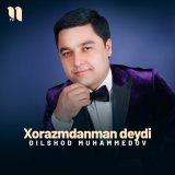 Скачать песню Dilshod Muhammedov - Xorazmdanman deydi