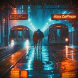 Скачать песню Alex Coffman - Мы на разных поездах