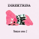 Скачать песню DIREKTRISA - Плюшевая лирика 2