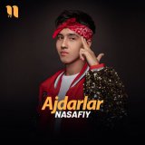 Скачать песню Насафий - Ajdarlar