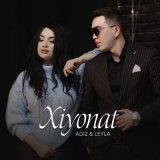 Скачать песню Adiz & Leyla - Xiyonat