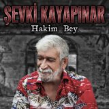 Скачать песню Şevki Kayapınar - Hakim Bey