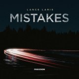 Скачать песню Lance Laris - Mistakes