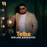 Скачать песню Миржон Ашрапов - Telba