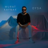 Скачать песню Murat Kaynak - Oysa