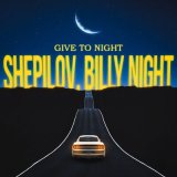 Скачать песню Shepilov, Billy Night - Give to Night