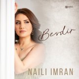 Скачать песню Naili Imran - Besdir