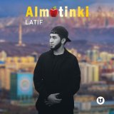 Скачать песню LATIF - Almatinki