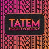 Скачать песню Татем - HOOLITVOIFILTRY