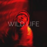 Скачать песню Анна Тимофеева - WILD LIFE