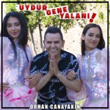 Скачать песню Orhan Canayakın - Uydur Gene Yalanı