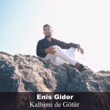 Скачать песню Enis Gider - Kalbimi de Götür