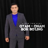 Скачать песню Sidiq Tog'ayev - Otam-onam bor bo'ling