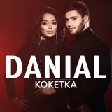 Скачать песню Danial - Кокетка