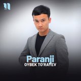 Скачать песню Oybek To’rayev - Paranji