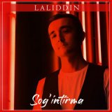 Скачать песню Laliddin - Sog'intirma