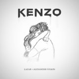 Скачать песню Lazar, Alexander Yolkin - KENZO