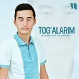 Скачать песню Abdurahmon Salohiddinov - Tog'alarim