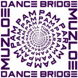 Скачать песню Dance Bridge, MuZloe - PamPam