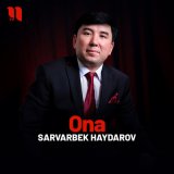 Скачать песню Sarvarbek Haydarov - Ona