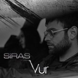 Скачать песню Siras - Vur