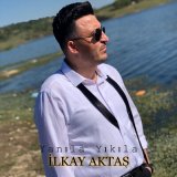 Скачать песню İlkay Aktaş - Yanıla Yıkıla