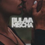 Скачать песню BULAVA, mischa - IDIKOMNE