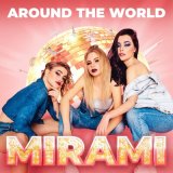 Скачать песню Mirami - Run Around the World