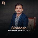 Скачать песню Boburbek Abduvaliyev - Sinfdosh