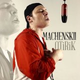 Скачать песню Machenskii - ÓTiRiK