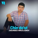 Скачать песню Jasurbek Mirzajonov - Chin do'st