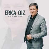 Скачать песню Eldor To'ychiyev - Erka qiz