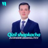 Скачать песню Zuxriddin Adashaliyev - Qizil shapkacha