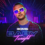 Скачать песню Зомб - Baby Tonight