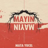 Скачать песню Mata Yücel - Mayın