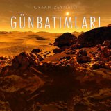 Скачать песню Orxan Zeynallı - Günbatımları